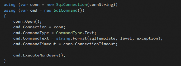 Machine generated alternative text: using (var conn — using (var cmd conn . Open(); cmd . cmd cmd cmd cmd . new Sq1Connection(connString)) new Sq1Command()) level, exception conn ; Command Type . Text ; string. Format ( sq1Temp1ate , Connection - . Command Type - . CommandText - . Command Timeout — conn . Connection Timeout; ExecuteNonQuery() ;