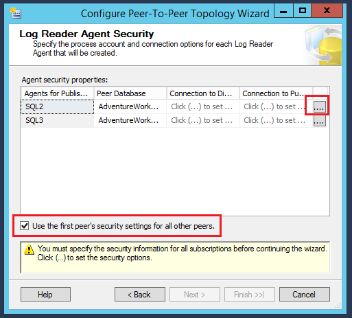 SQL Server replication - Configure Peer-to-Peer Topology wizard - Configure Topology - Agent security properties