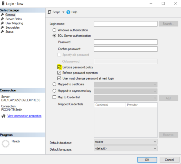 We can see the option to enforce password policy when we manually create a login through the interface or selecting this option as ON when scripting logins for creation