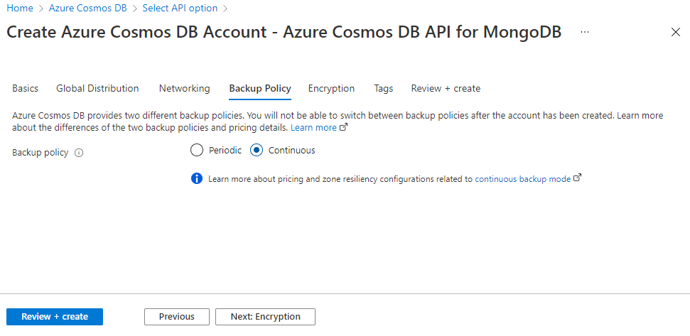 Configure Backup Policy as Continuous backup