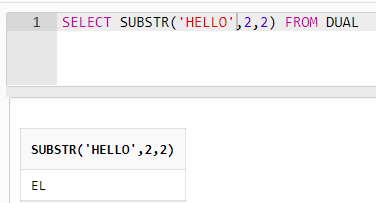 SUBSTR(‘HELLO’,2,2)