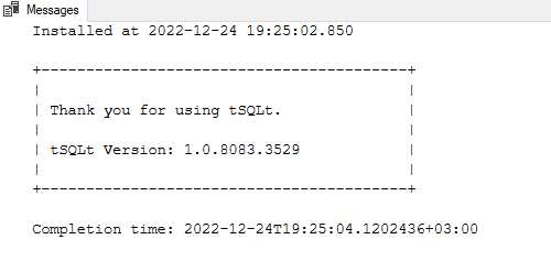 The output message after the installation of the tSQLt framework